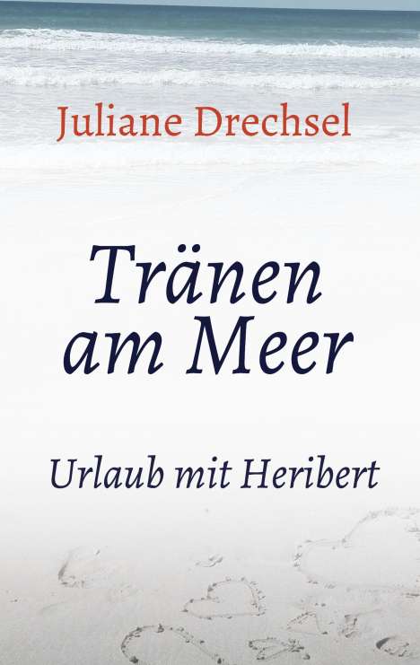 Juliane Drechsel: Tränen am Meer, Buch