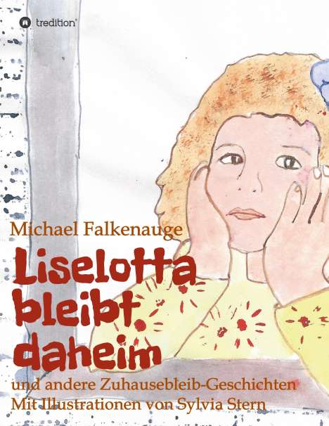 Michael Falkenauge: Liselotta bleibt daheim, Buch