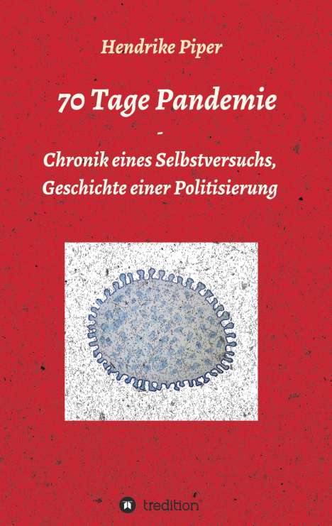 Hendrike Piper: 70 Tage Pandemie, Buch