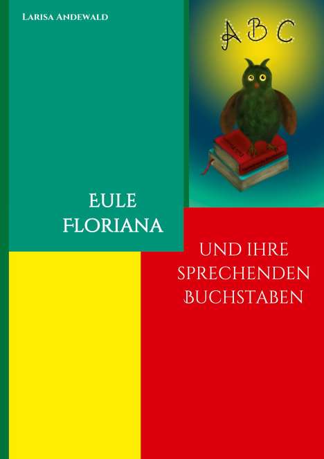 Larisa Andewald: Eule Floriana, Buch
