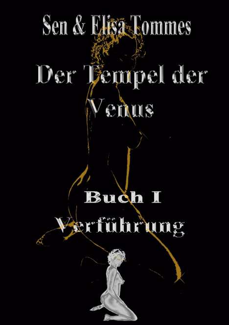 Sen Tommes &amp; Elisa: Der Tempel der Venus, Buch