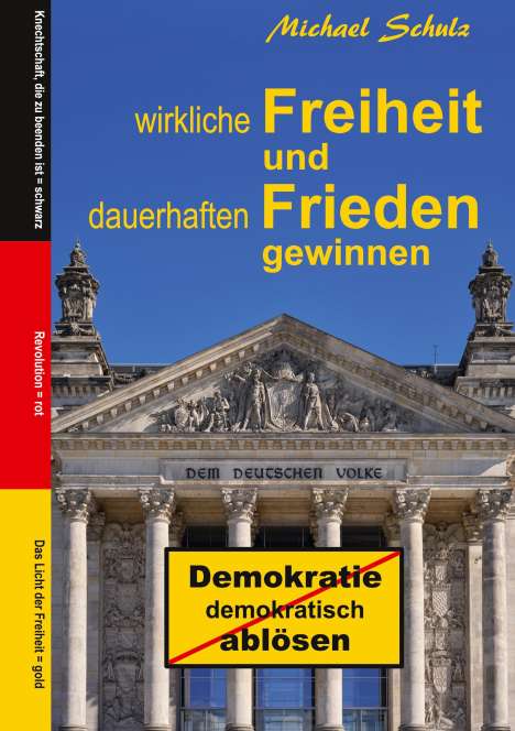 Michael Schulz: Wirkliche Freiheit und dauerhaften Frieden gewinnen, Buch