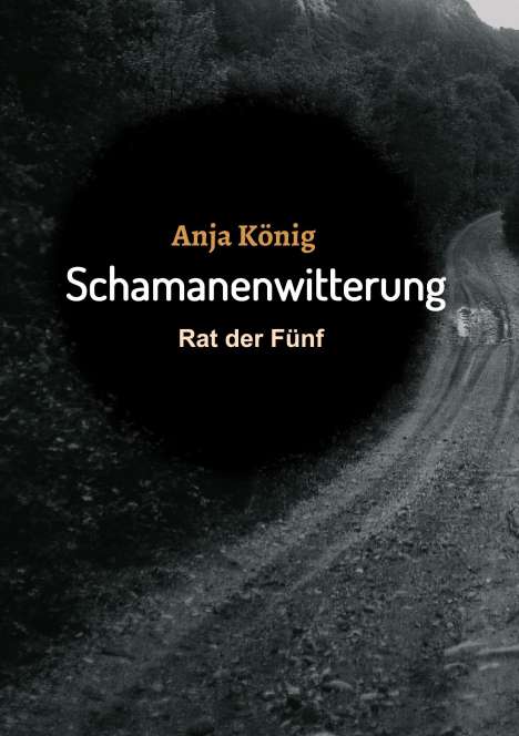 Anja König: Schamanenwitterung, Buch