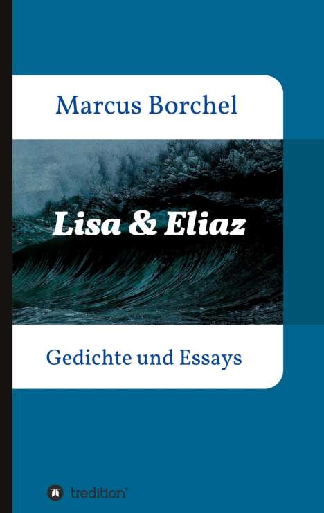 Marcus Borchel: Lisa &amp; Eliaz, Buch