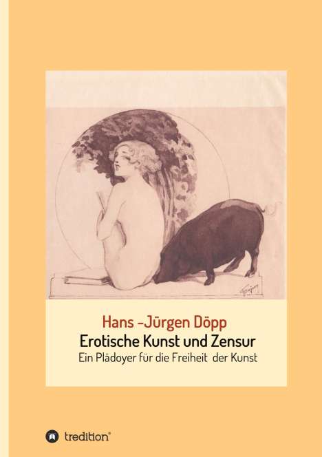 Hans-Jürgen Döpp: Erotische Kunst und Zensur, Buch