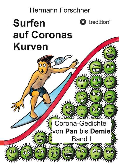 Hermann Forschner: Surfen auf Coronas Kurven, Buch