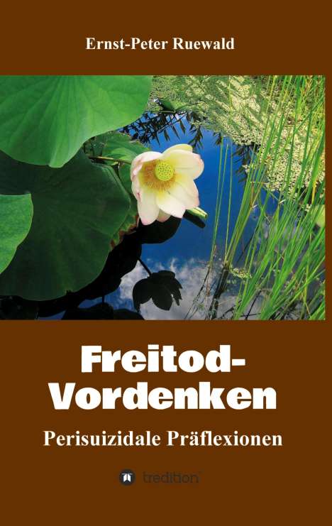 Ernst-Peter Ruewald: Freitod-Vordenken, Buch
