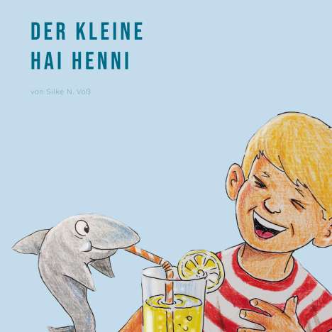 Silke N. Voß: Der kleine Hai Henni, Buch