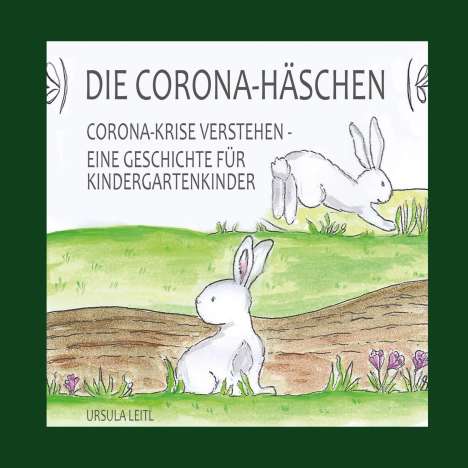 Ursula Leitl: Die Corona-Häschen, Buch