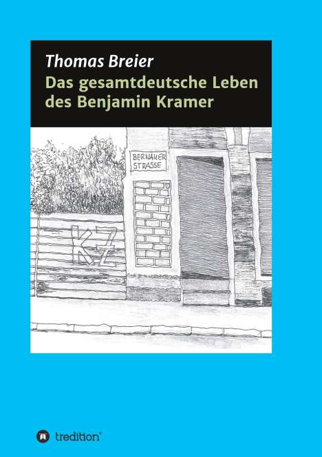 Thomas Breier: Das gesamtdeutsche Leben des Benjamin Kramer, Buch
