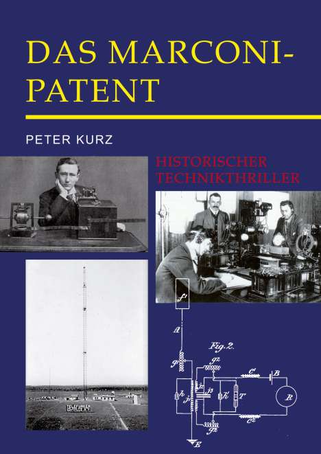 Peter Kurz: Das Marconi-Patent, Buch