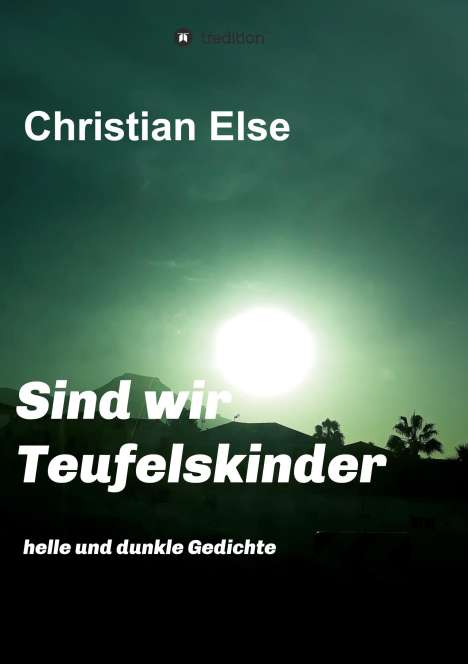 Christian Else: Sind wir Teufelskinder, Buch