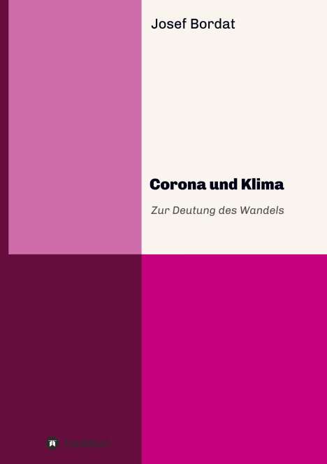 Josef Bordat: Corona und Klima, Buch