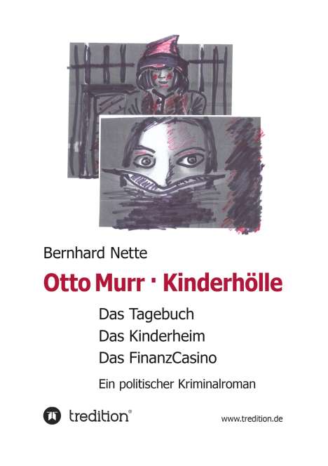 Bernhard Nette: Otto Murr. Kinderhölle, Buch