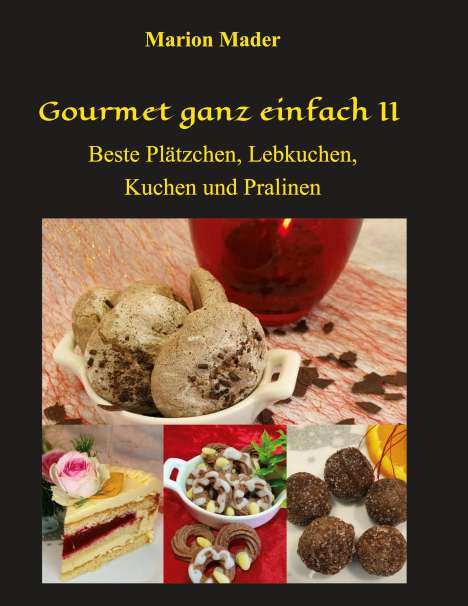 Marion Mader: Gourmet ganz einfach II, Buch