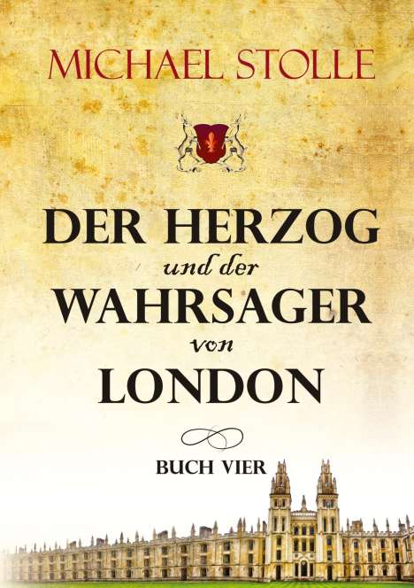 Michael Stolle: Der Herzog und der Wahrsager von London, Buch