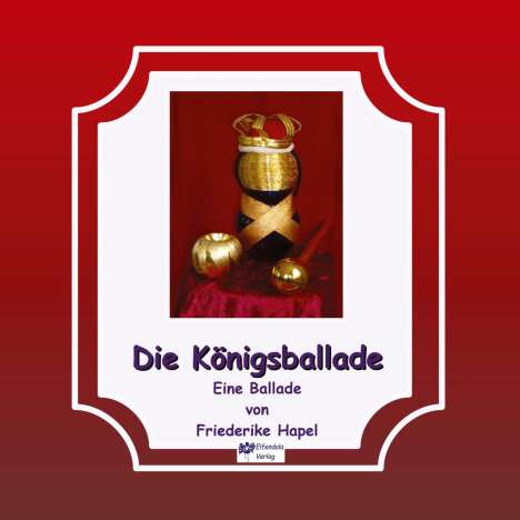 Friederike Hapel: Die Königsballade, Buch