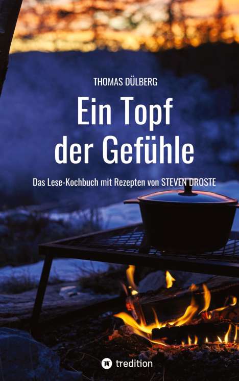 Thomas Dülberg: Ein Topf der Gefühle, Buch
