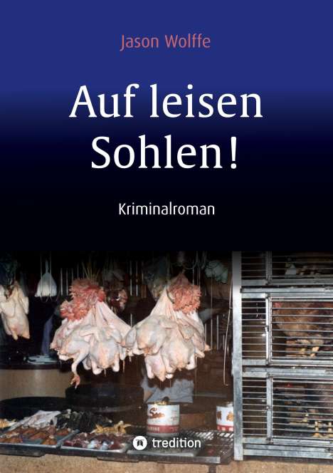 Jason Wolffe: Auf leisen Sohlen!, Buch