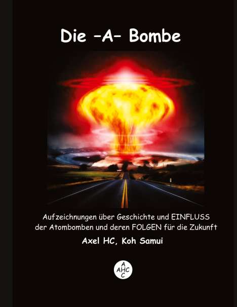 Axel Hc: Die -A-Bombe, Buch