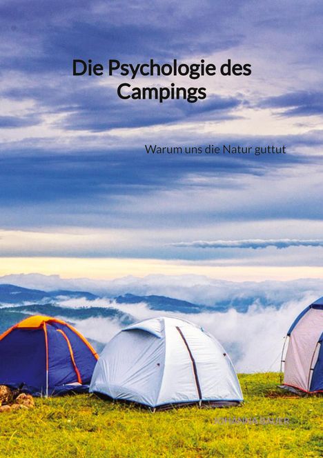Johanna Bauer: Die Psychologie des Campings, Buch