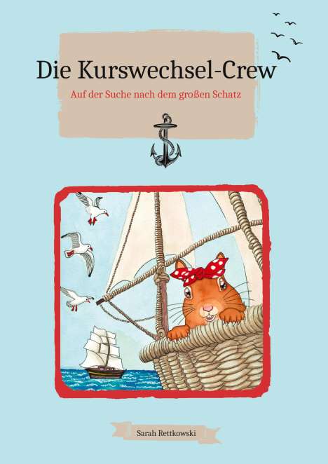 Sarah Rettkowski: Die Kurswechsel-Crew, Buch