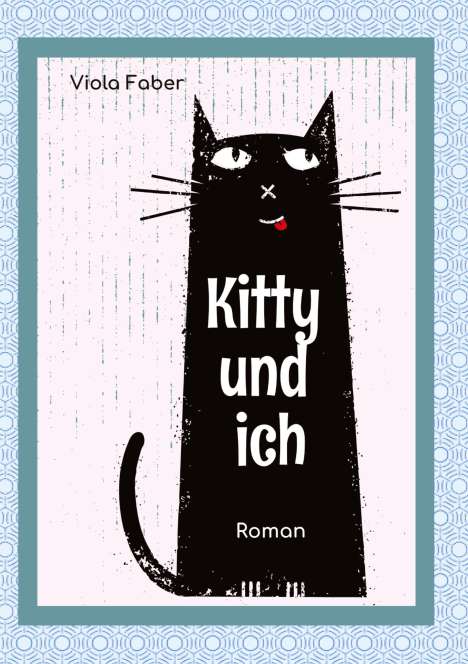 Viola Faber: Kitty und ich, Buch