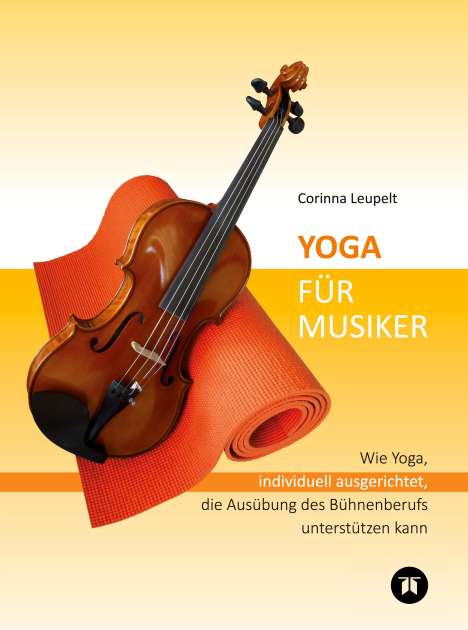 Corinna Leupelt: Yoga für Musiker, Buch