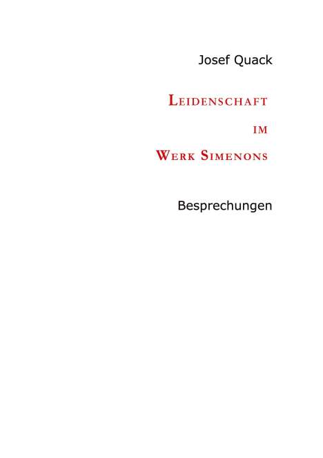 Josef Quack: Leidenschaft im Werk Simenons, Buch