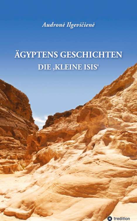 Audron¿ Ilgevi¿ien¿: Ägyptens Geschichten, Buch