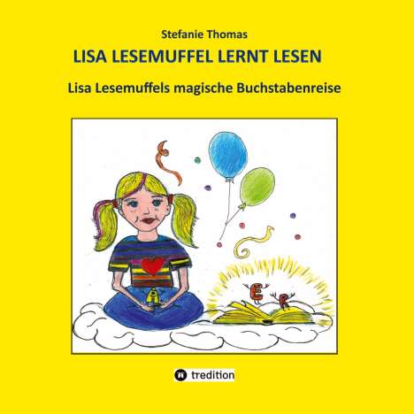 Stefanie Thomas: Lisa Lesemuffel lernt lesen, Buch