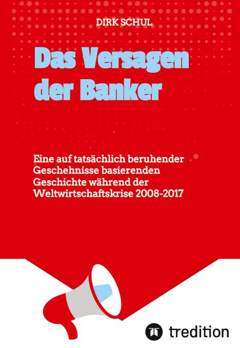 Dirk Schul: Das Versagen der Banker, Buch