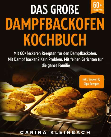 Carina Kleinbach: Das große Dampfbackofen Kochbuch, Buch