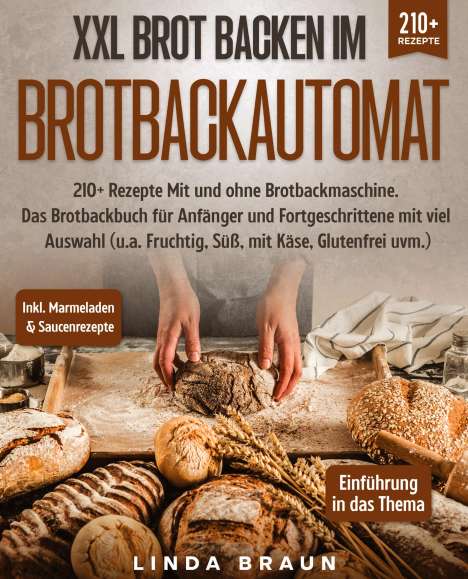 Linda Braun: XXL Brot backen im Brotbackautomat, Buch