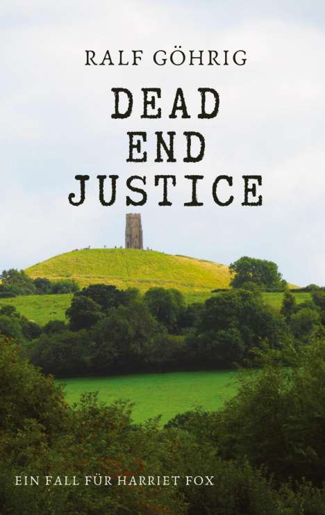 Ralf Göhrig: Dead End Justice, Buch