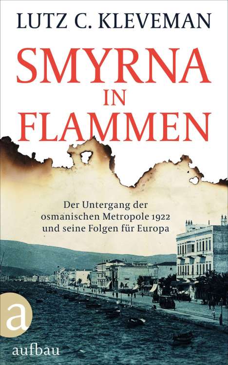 Lutz C. Kleveman: Smyrna in Flammen, Buch