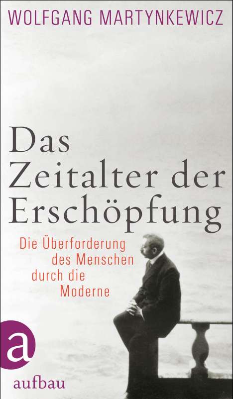 Wolfgang Martynkewicz: Das Zeitalter der Erschöpfung, Buch