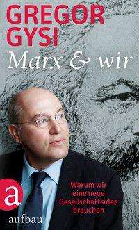 Gregor Gysi: Marx und wir, Buch