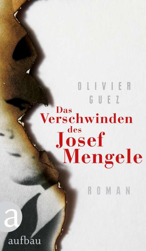 Olivier Guez: Das Verschwinden des Josef Mengele, Buch