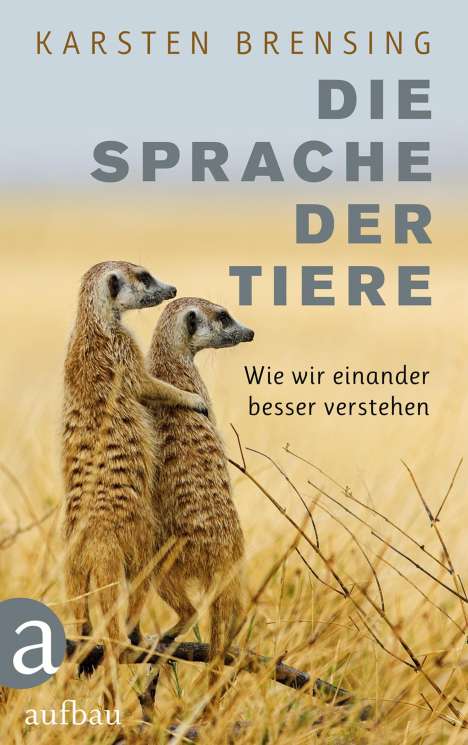 Karsten Brensing: Die Sprache der Tiere, Buch