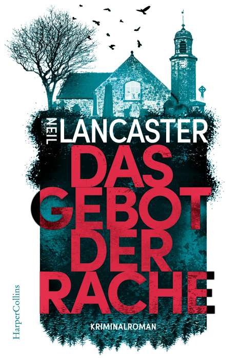 Neil Lancaster: Das Gebot der Rache, Buch