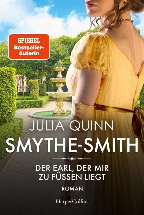 Julia Quinn: SMYTHE-SMITH. Der Earl, der mir zu Füßen liegt, Buch