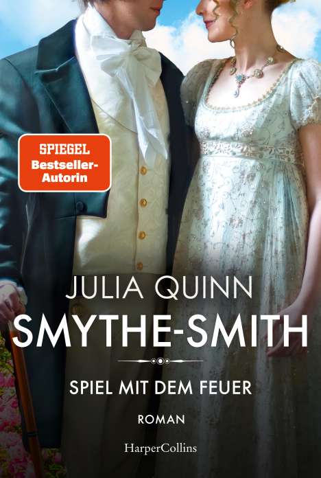 Julia Quinn: SMYTHE-SMITH. Spiel mit dem Feuer, Buch