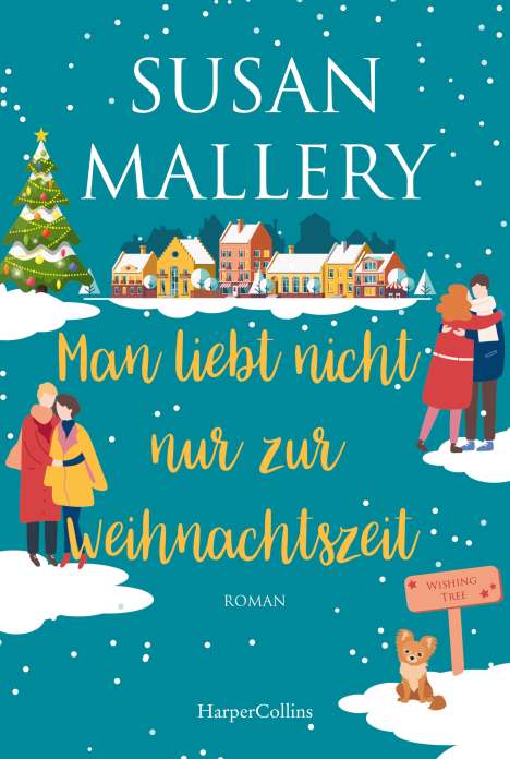 Susan Mallery: Man liebt nicht nur zur Weihnachtszeit, Buch