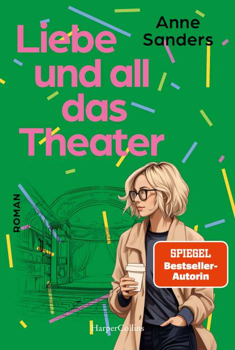 Anne Sanders: Liebe und all das Theater, Buch