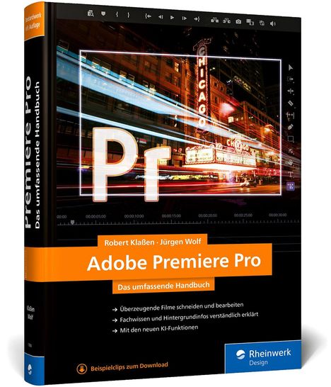 Buchtitel: "Adobe Premiere Pro: Das umfassende Handbuch" von Robert Klaßen und Jürgen Wolf. Cover zeigt Neonlichter.