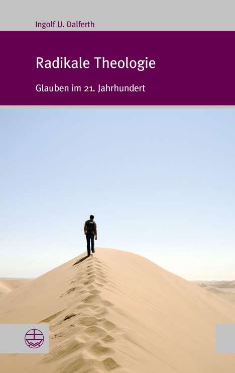 Ingolf U. Dalferth: Radikale Theologie, Buch