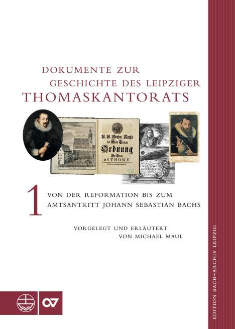 Michael Maul: Dokumente zur Geschichte des Thomaskantorats, Buch