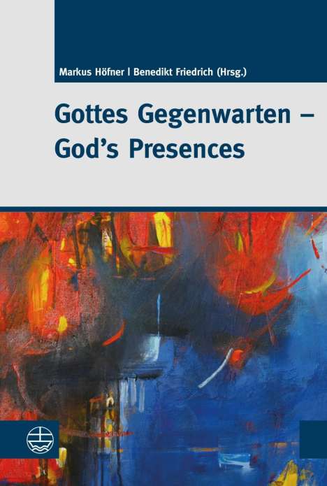 Gottes Gegenwarten - God's Presences, Buch