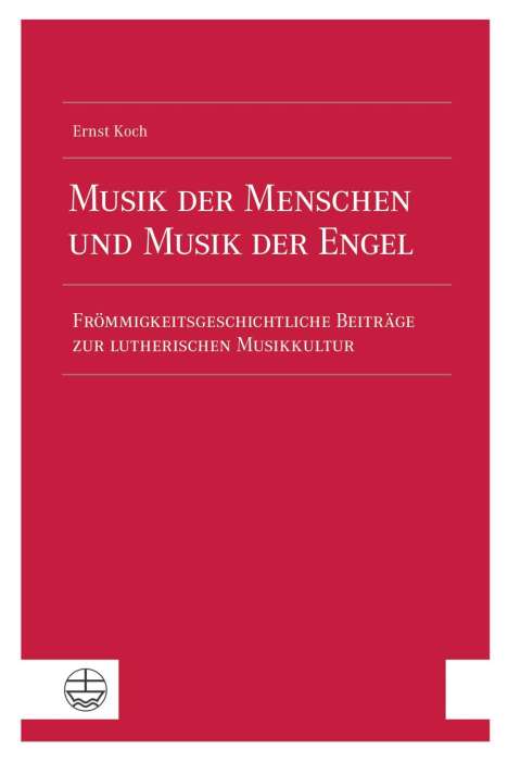 Ernst Koch: Musik der Menschen und Musik der Engel, Buch